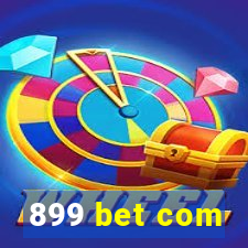 899 bet com